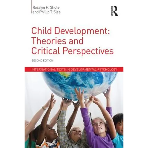 Child Development: Theories and Critical Perspectives