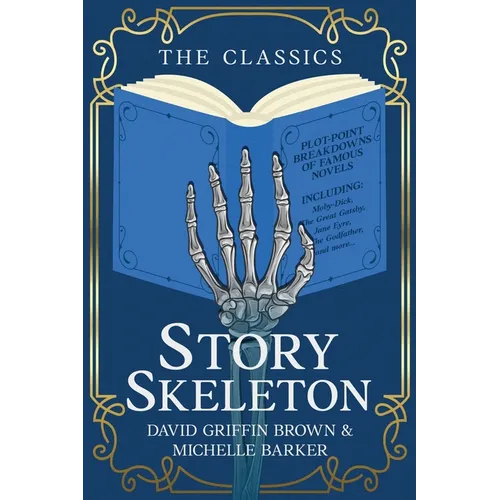 Story Skeleton: The Classics