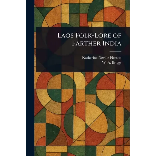 Laos Folk-Lore of Farther India