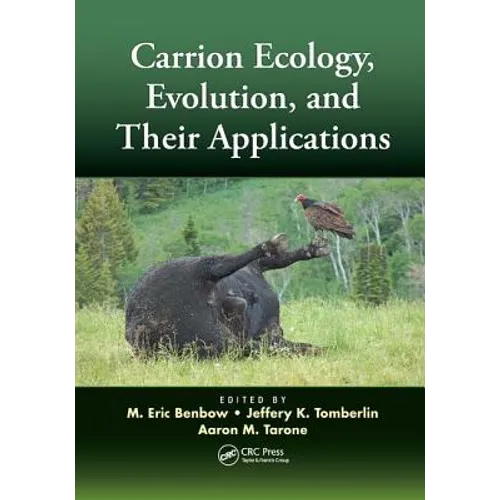 Carrion Ecology, Evolution, and Their Applications
