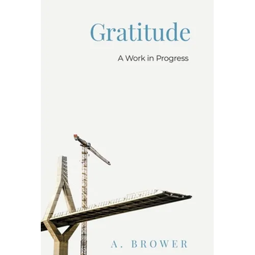 Gratitude: A Work In Progress