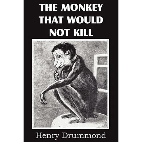 The Monkey That Would Not Kill