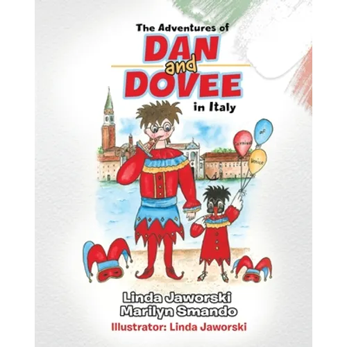 The Adventures of Dan and Dovee in Italy