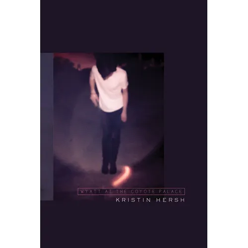 Kristin Hersh: Wyatt at the Coyote Palace (Book/CD)