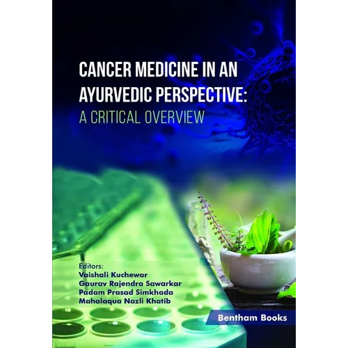 Cancer Medicine in an Ayurvedic Perspective: A Critical Overview