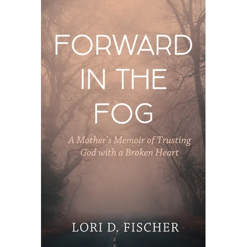Forward in the Fog