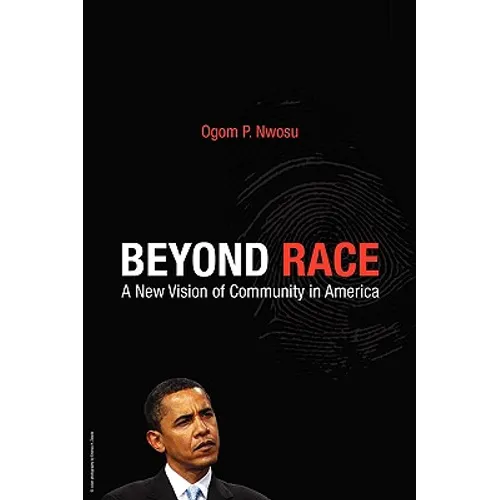 Beyond Race: A New Vision of Community in America