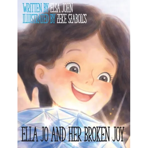 Ella Jo and Her Broken Joy