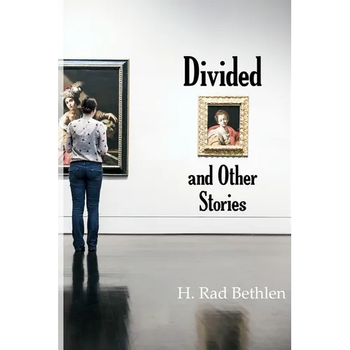 Divided and Other Stories