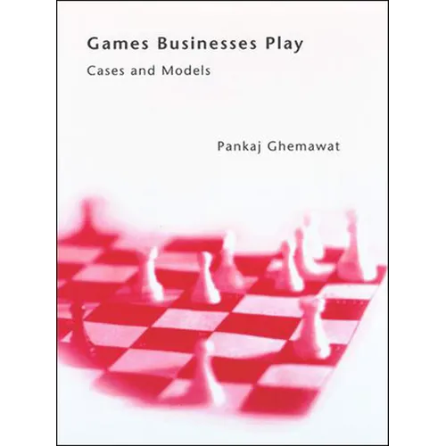Games Businesses Play: Cases and Models