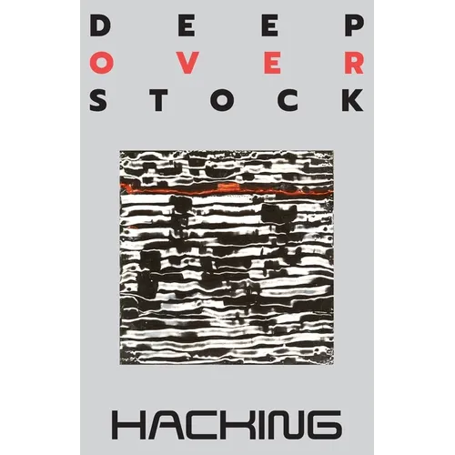 Deep Overstock Issue 19: Hacking