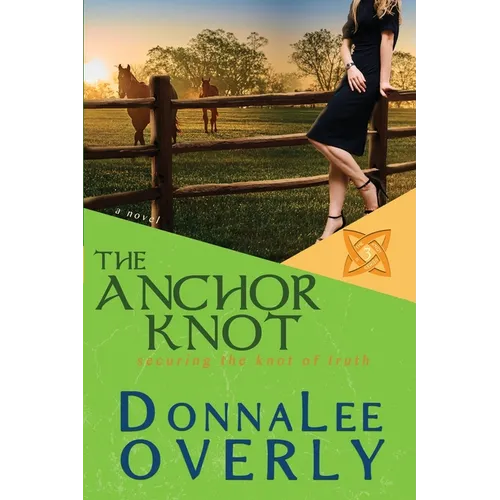 The Anchor Knot: securing the knot of truth