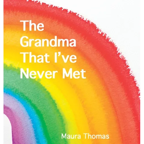 The Grandma That I've Never Met