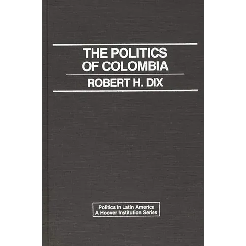 The Politics of Colombia.