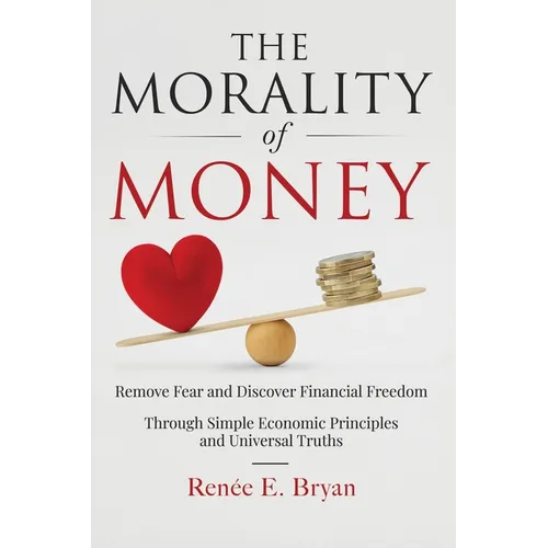The Morality of Money
