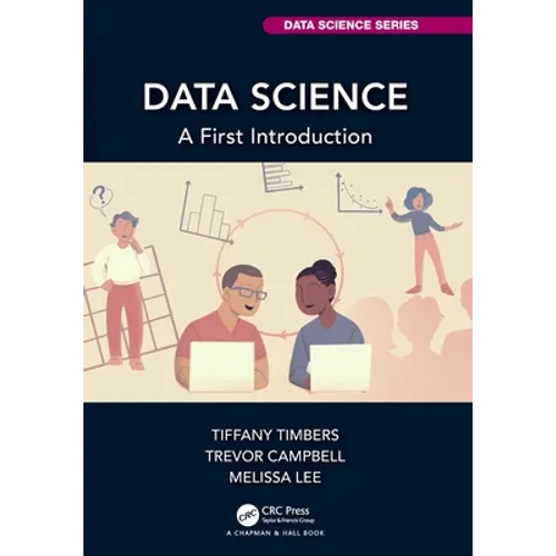 Data Science: A First Introduction