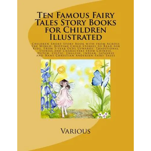 Ten Famous Fairy Tales Story Books for Children Illustrated: Children Short Story Book with from Across the World. Bedtime Child Stories to Read for K