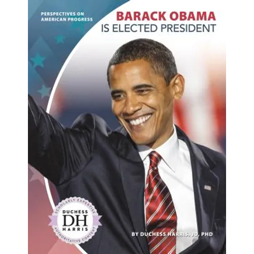 Barack Obama Is Elected President