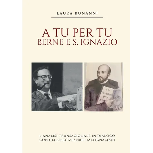 A tu per tu: Berne e S. Ignazio