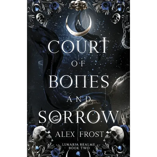 A Court of Bones and Sorrow: A Why Choose Romantasy