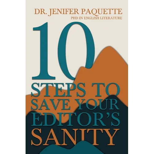 10 Steps to Save Your Editor's Sanity