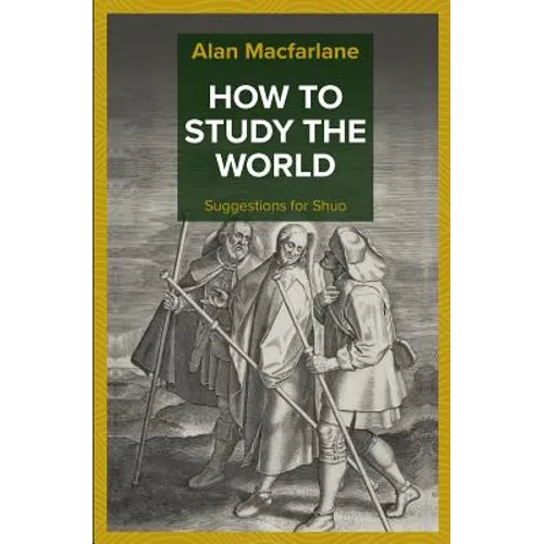 How to Study the World - Suggestions for Shuo
