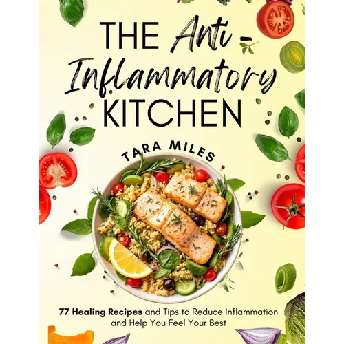 The Anti-Inflammatory Kitchen