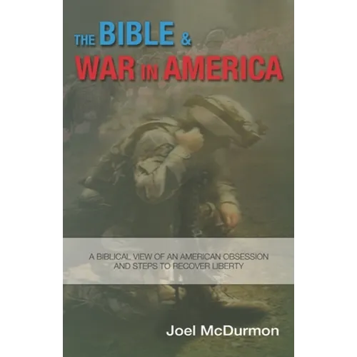 The Bible & War in America