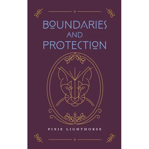 Boundaries and Protection