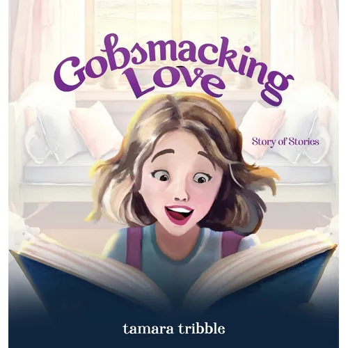 Gobsmacking Love: Story of Stories