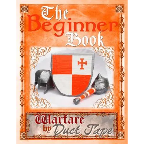 The Beginner Book: Warfare by Duct Tape