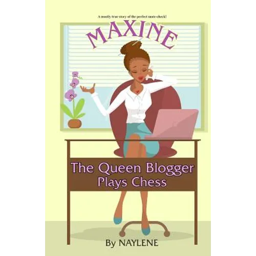 Maxine The Queen Blogger: Plays Chess
