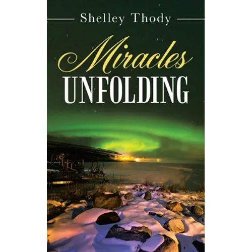 Miracles Unfolding