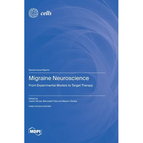 Migraine Neuroscience: From Experimental Models to Target Therapy