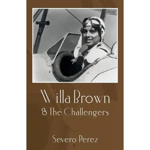 Willa Brown: & The Challengers
