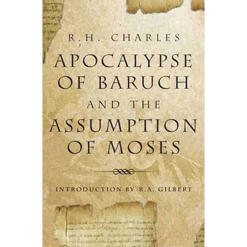 Apocalypse of Baruch and the Assumption of Moses