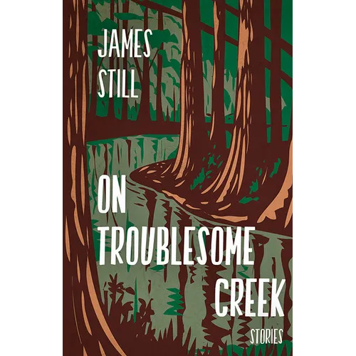 On Troublesome Creek: Stories