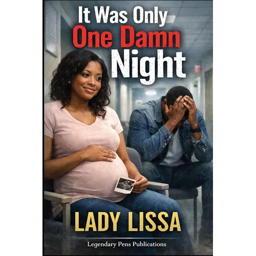 It Was Only One Damn Night: Standalone