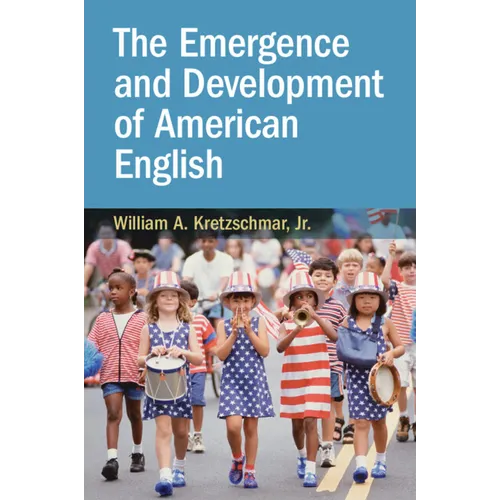 The Emergence and Development of American English
