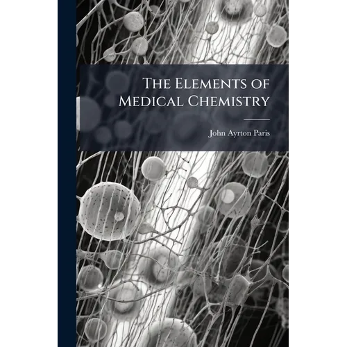 The Elements of Medical Chemistry