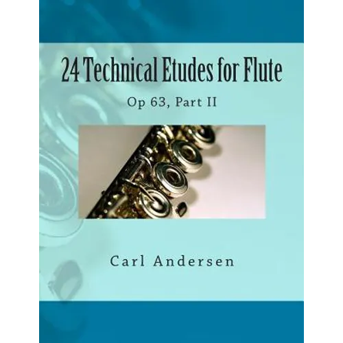 24 Technical Etudes for Flute: Op 63, Part II