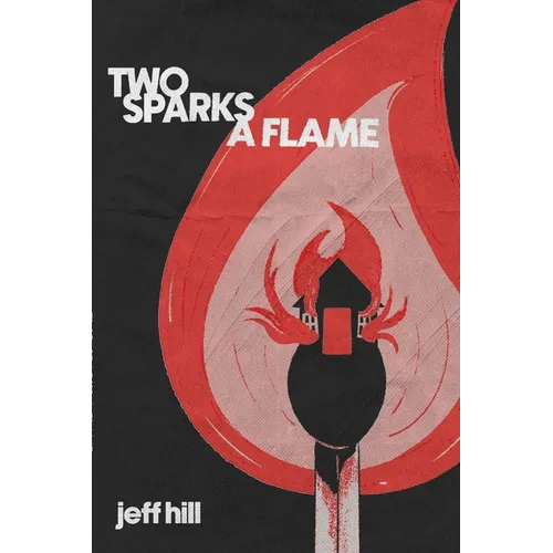 Two Sparks a Flame