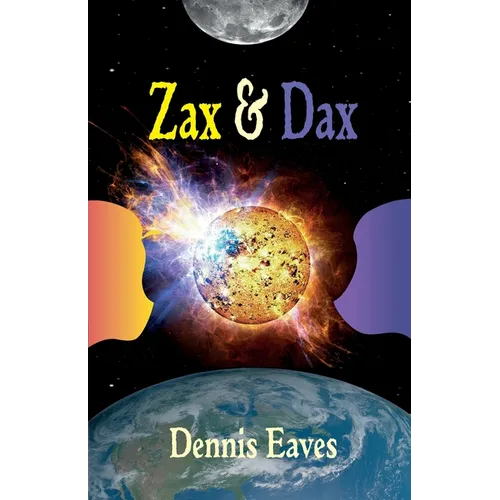 Zax and Dax