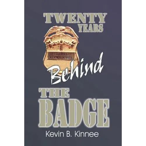 20 Years Behind the Badge