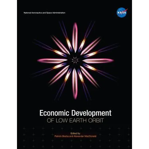 Economic Development of Low Earth Orbit