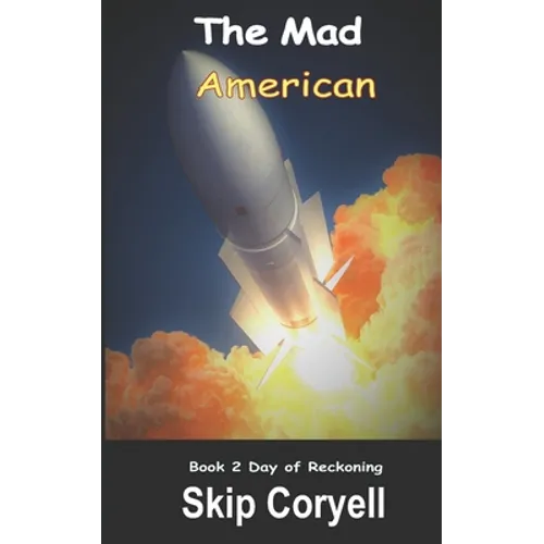 The Mad American: Day of Reckoning