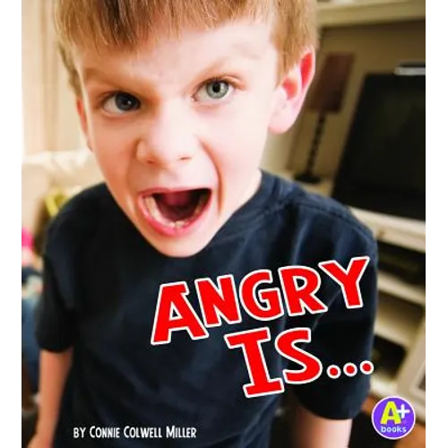 Angry Is ...