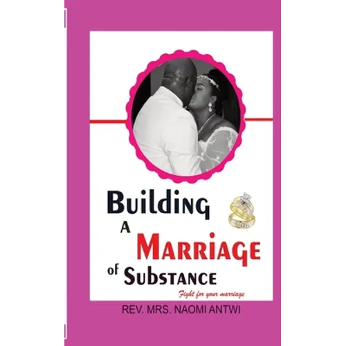 Building a Marriage of Substance