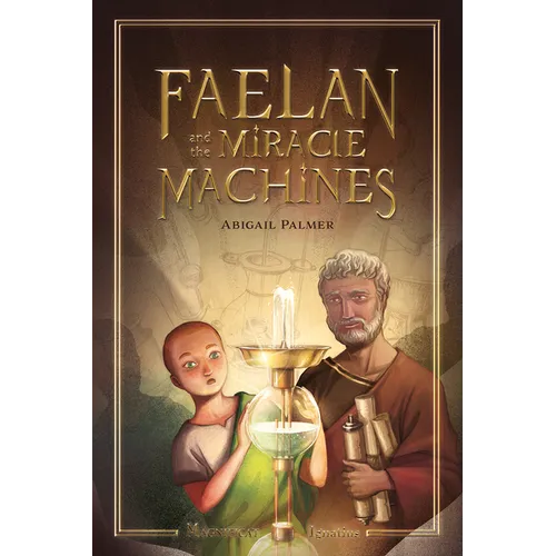Faelan and the Miracle Machines