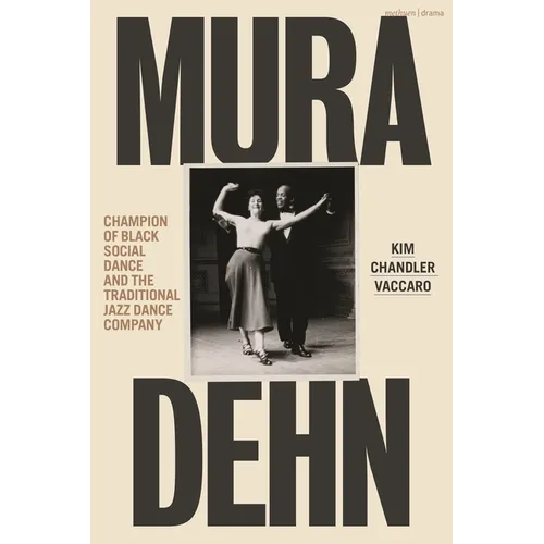 Mura Dehn: Champion of Black Social Dance and the Traditional Jazz Dance Company
